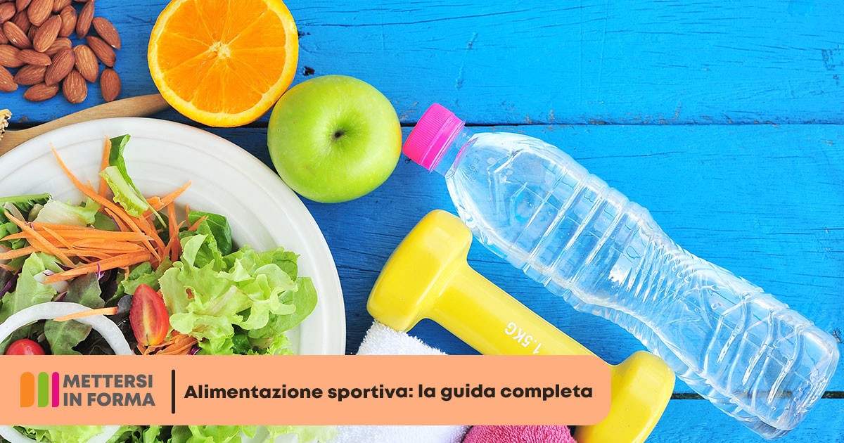 Alimentazione Sportiva: Tutto Quello Che Devi Sapere