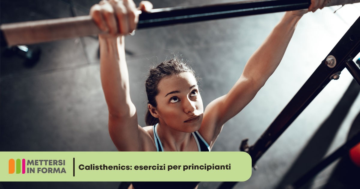 Calisthenics: Esercizi Per Principianti